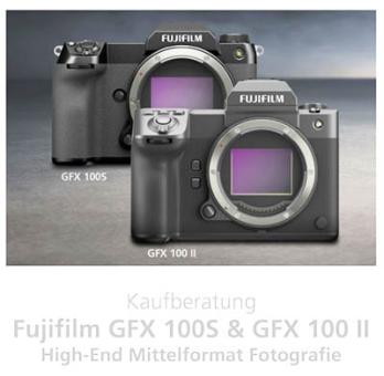 Fujifilm GFX 100S oder GFX 100 II / Kaufberatung 